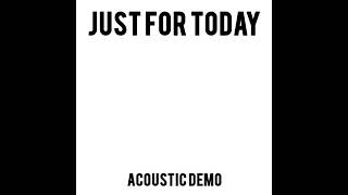Just For Today - Life's A Gamble