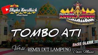 Download lagu Remix Dut Sholawat TOMBO ATI Slow Bass || Mixdut @musiclampung mp3