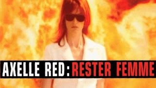 Axelle Red - Rester femme [sous-titrée en français]