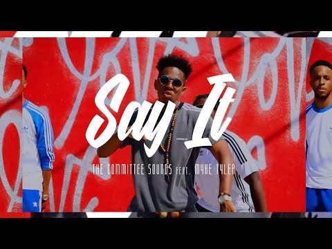 The Committee Sounds - Say It feat. Myke Tyler (Official Music Video)