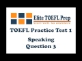 TOEFL Practice Test 1 - Speaking - Question 3 ...