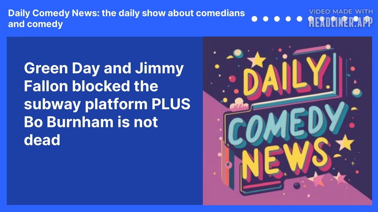 Green Day and Jimmy Fallon blocked the subway platform PLUS Bo Burnham is not dead