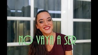 No vaya a ser - Noelia Franco (Pablo Alborán)