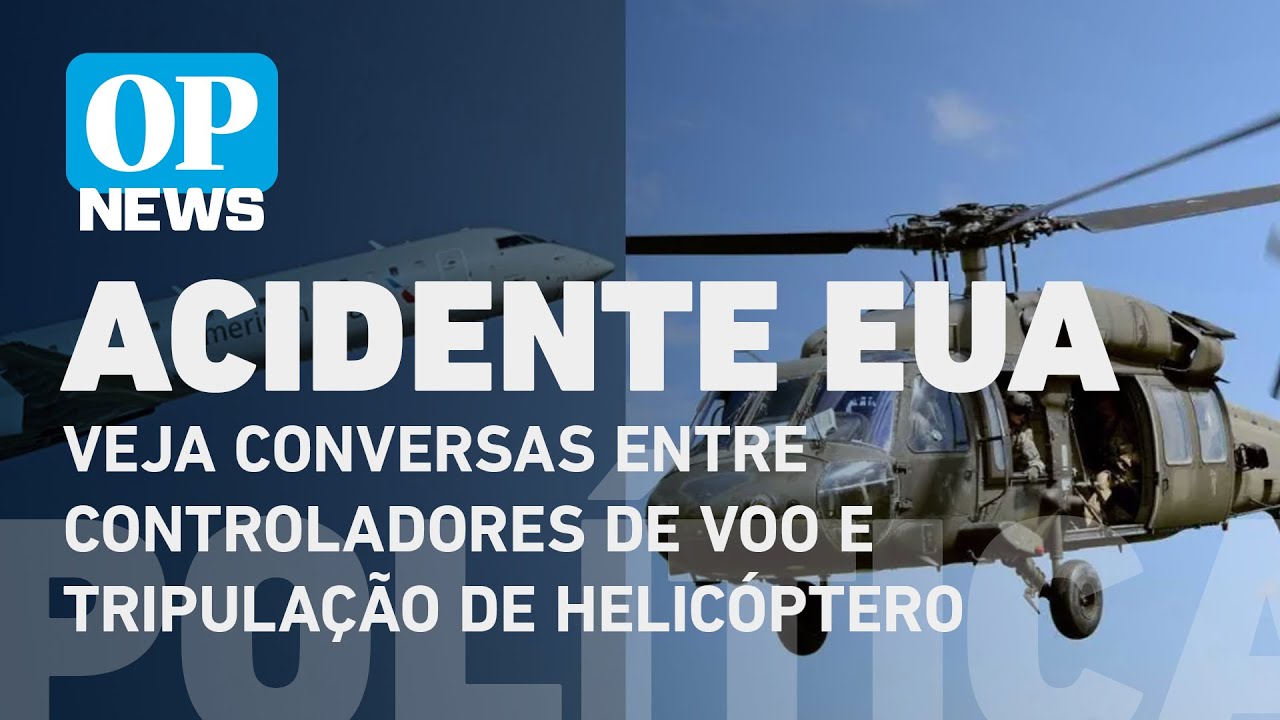 Acidente nos EUA: veja conversas entre controladores de voo e tripulação de helicóptero l OP News