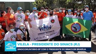 Em Brasília com a Nadir Presd. do SINDASE e Vilela Presd. do SINACS do Rio de Janeiro