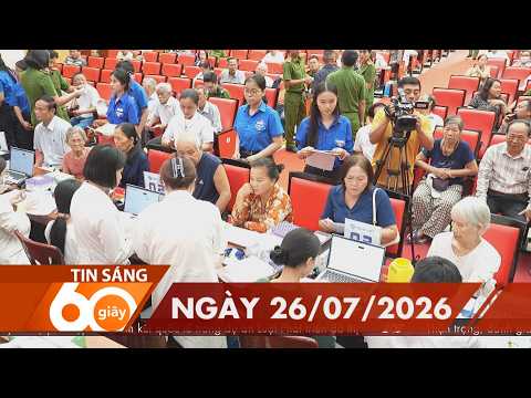 60 Giây Sáng - Ngày 26/07/2026 | HTV Tin tức