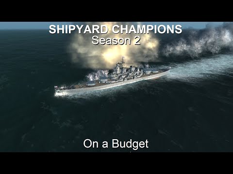 Shipyard Champions - S2 W8: On a Budget - Ultimate Admiral Dreadnoughts
