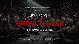 Download lagu GRIYA TEATER - THE LORDS' EMPTY HOUSE | EP384 Horror Stall mp3
