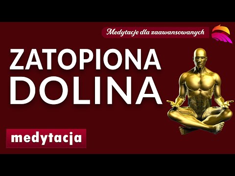 [Popko Meditation World] Medytacja transcendentalna "Zatopiona Dolina". Podróż w duchowe światy.