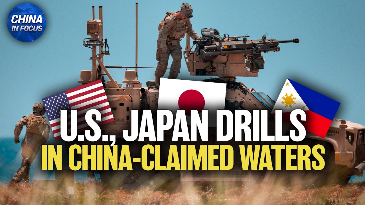 U.S.-Philippines-Japan Drills in China-Claimed Waters | China in Focus