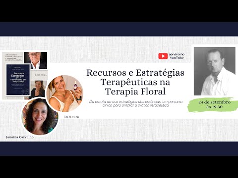 Recursos e Estratégias Terapêuticas na Terapia Floral