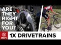 Is A 1x Drivetrain The Right Choice For You?