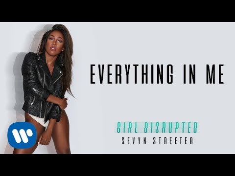 Sevyn Streeter - Everything In Me