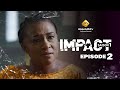 Série - Impact - Saison 1 - Episode 2 - VF