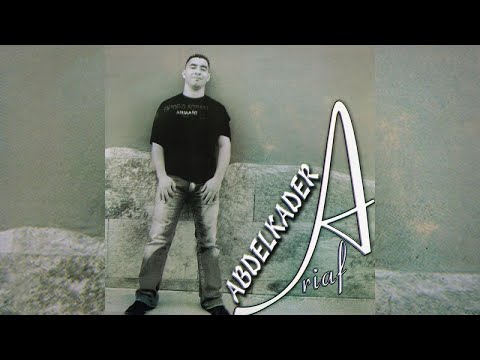 Abdelkader Ariaf - Houria (Full Album)