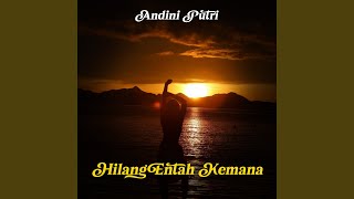 Download lagu Hilang entah Kemana mp3 Download lagu Hilang entah Kemana mp3