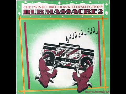 The Twinkle Brothers - Dubbing For Peace - (Dub Massacre 2 Killer Selections)