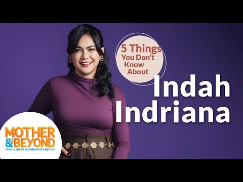 5 Things You Don't Know About Indah Indriana