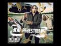 Deaf Pedestrians - Idiot 