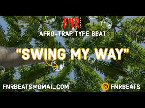 23 x B Young x Not3s x Yxng Bane  x Mostack - Swing My Way - Afro Trap Type Beat Prod. FNRBeats