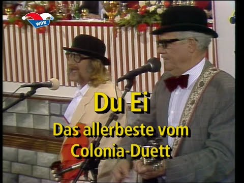 Du Ei! - Das allerbeste vom Colonia Duett