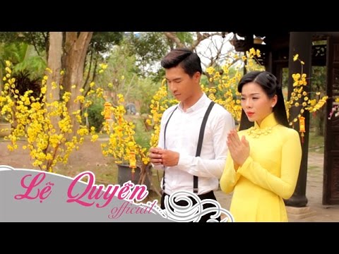 Lệ Quyên - Câu Chuyện Đầu Năm [Official]