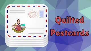 Sewing Quilted Postcards