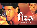 Fiza Full Movie 2000 1080p HD Hrithik Roshan Karisma Kapoor Jaya Bachchan Karvel Cinema
