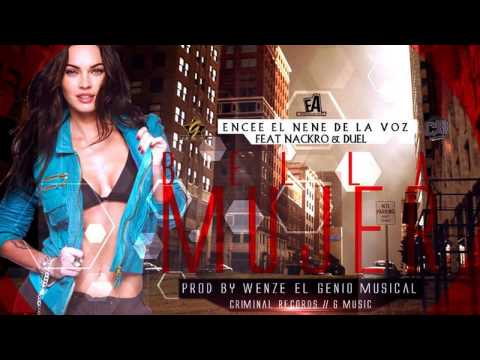 BELLA MUJER - ENCEE FT. NACKRO & DUEL (PROD. BY CRIMINAL RECORDS)