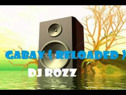 Dj Rozz - Gabay remix ( Reloaded )