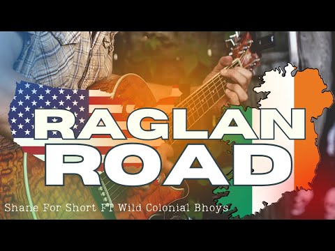 Raglan Road | Luke Kelly Cover (Shane For Short & Wild Colonial Bhoys)