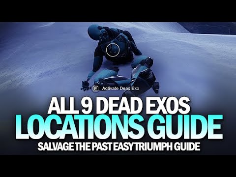 All 9 Dead Exos Location Guide (That Actually Works & Salvage The Past Triumph) [Destiny 2]