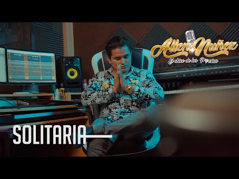 ALLEN NUÑEZ - SOLITARIA VIDEO OFICIAL