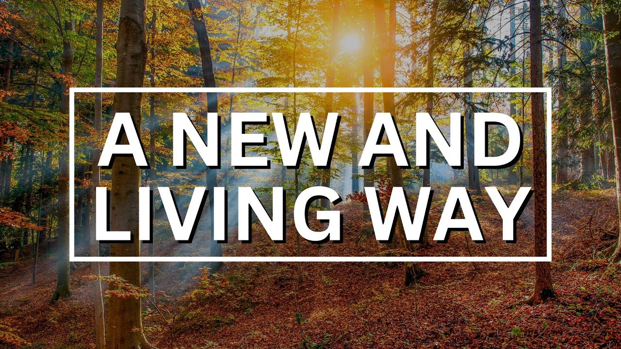 Sunday Worship Service | "A New and Living Way" | 01.12.2025
