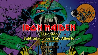 Iron Maiden - El Dorado [Subtitulos al Español / Lyrics]