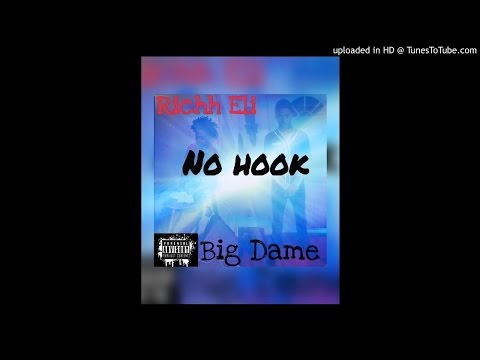 MilkBoy Eli Ft Big Dame - No Hook prod By M&E Ent
