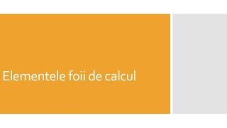 Elementele unei foi de calcul