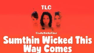 TLC - Sumthin&#39; Wicked This Way Comes Reaction