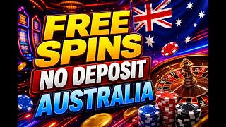 How to Get Free Spins No Deposit in Australia 🎰 2026 Guide!