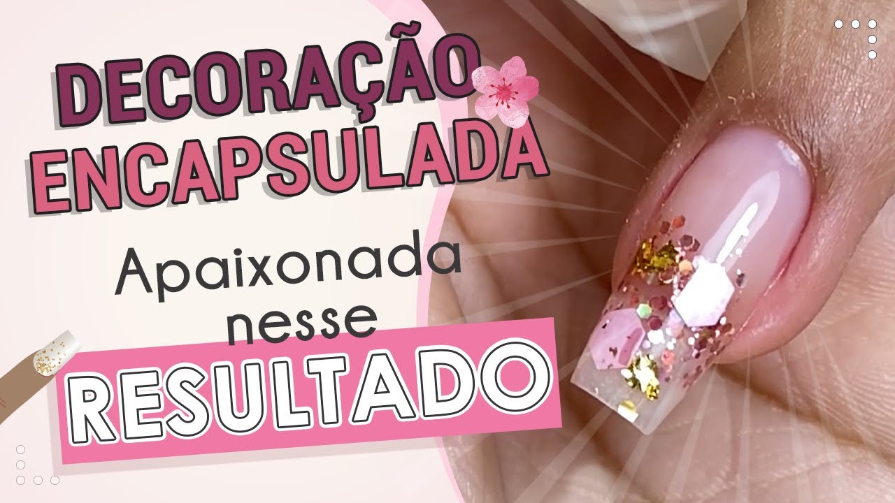 COMO FAZER DECORAÇÃO ENCAPSULADA NAS UNHAS | Praticando com a Grazi