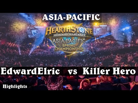 Hearthstone - EdwardElric vs Killer Hero - Asia-Pacific Spring  2016