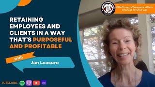 Retaining Employees and Clients in a Way that’s Purposeful and Profitable