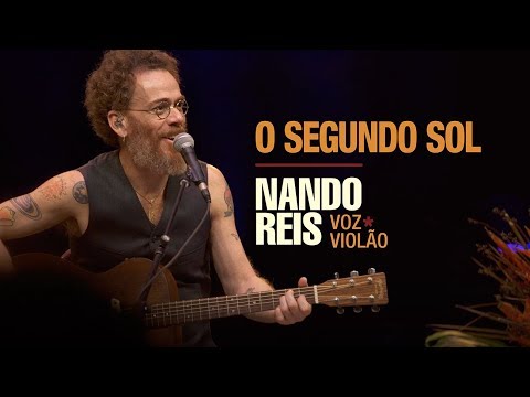 Nando Reis - O Segundo Sol (voz e violão em Salvador)