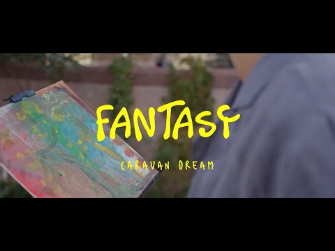 CARAVAN DREAM-FANTASY (OFFICIAL VIDEO)