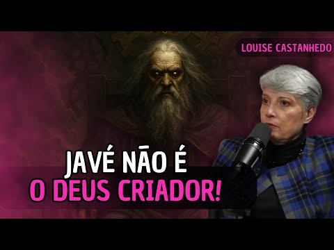 THE MYSTERY OF YAHWEH: WHO REALLY CREATED THE UNIVERSE? | LOUISE CASTANHEDO