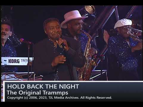 Hold Back The Night - The Original Trammps