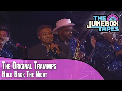 Hold Back The Night - The Original Trammps