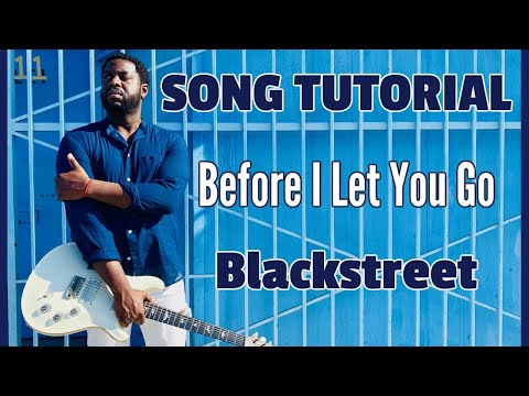 [Intermediate/Advanced R&B Guitar Lesson] Before I Let You Go by Blackstreet Video