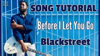 Video thumbnail of "[Intermediate/Advanced R&B Guitar Lesson] Before I Let You Go by Blackstreet"