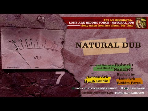 LONE ARK RIDDIM FORCE feat. Inés Pardo - NATURAL DUB (A-Lone Productions)